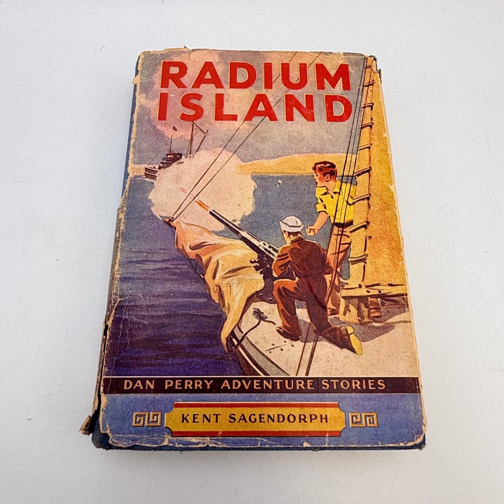 Vintage Radium Island Dan Perry Adventure Stories Kent Sagendorph Hardcover Book